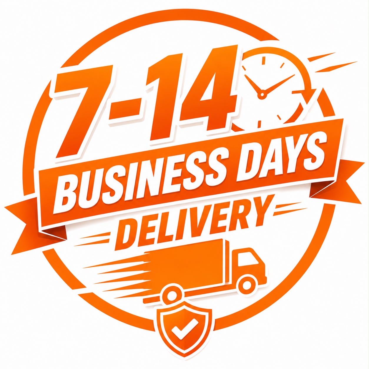 7-14 Business Days Delivery